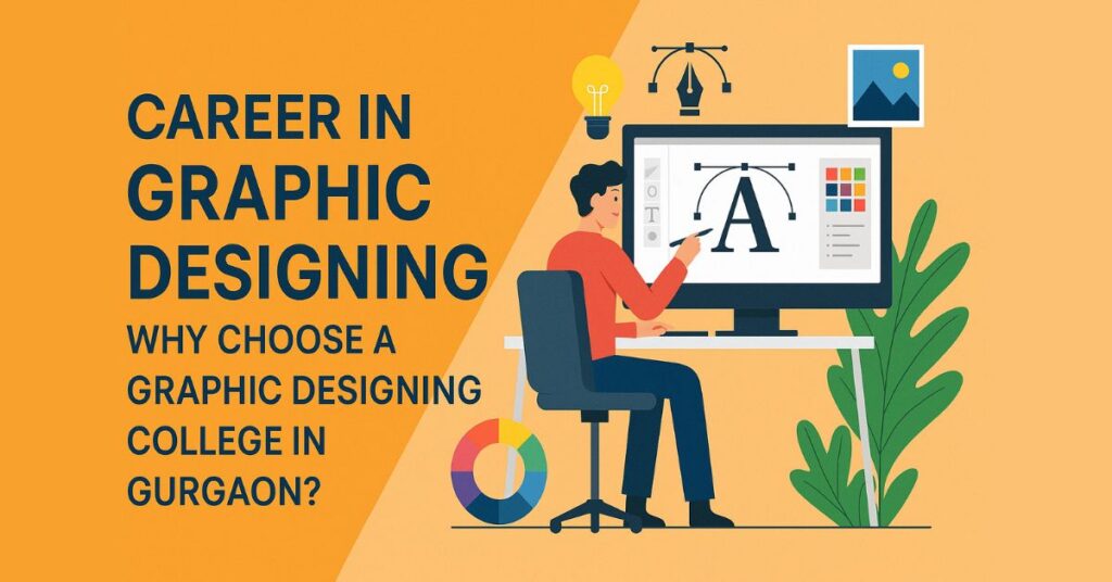 Graphic Designing College in Gurgaon